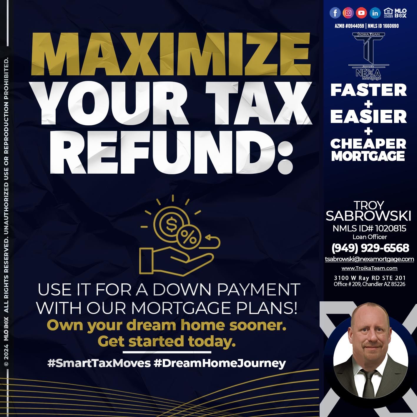 maximize - Troy Sabrowski -Loan Officer