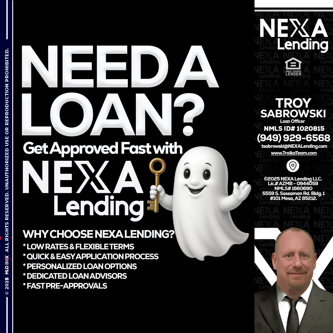 NEED A LOAN? - Troy Sabrowski -Loan Officer