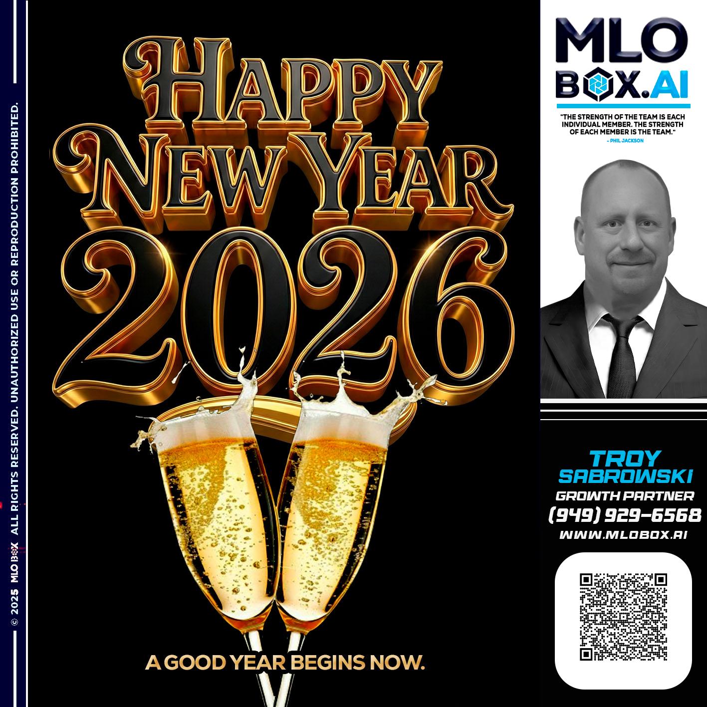 HAPPY NEW YEAR - Troy Sabrowski -Loan Officer