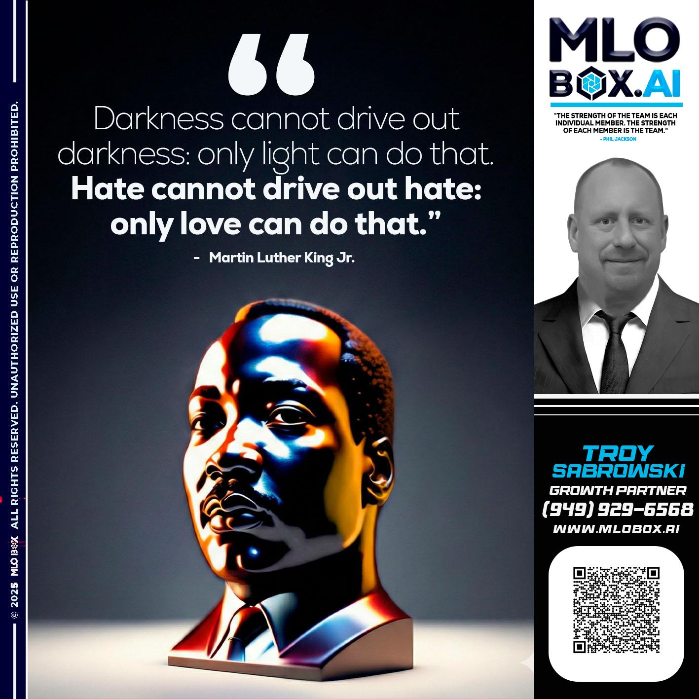MLK DAY - Troy Sabrowski -Loan Officer