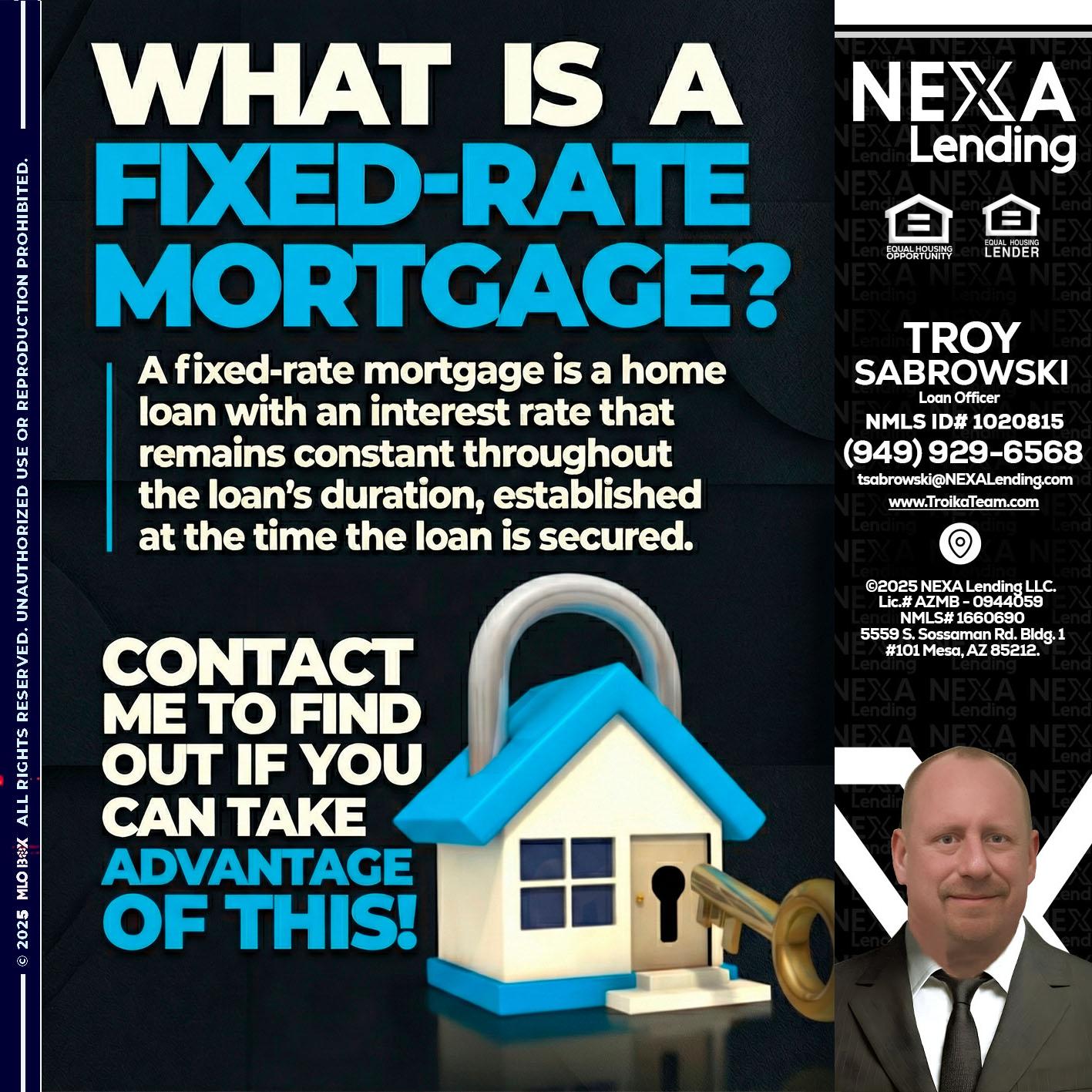 WHAT IS  A FIXED - Troy Sabrowski -Loan Officer