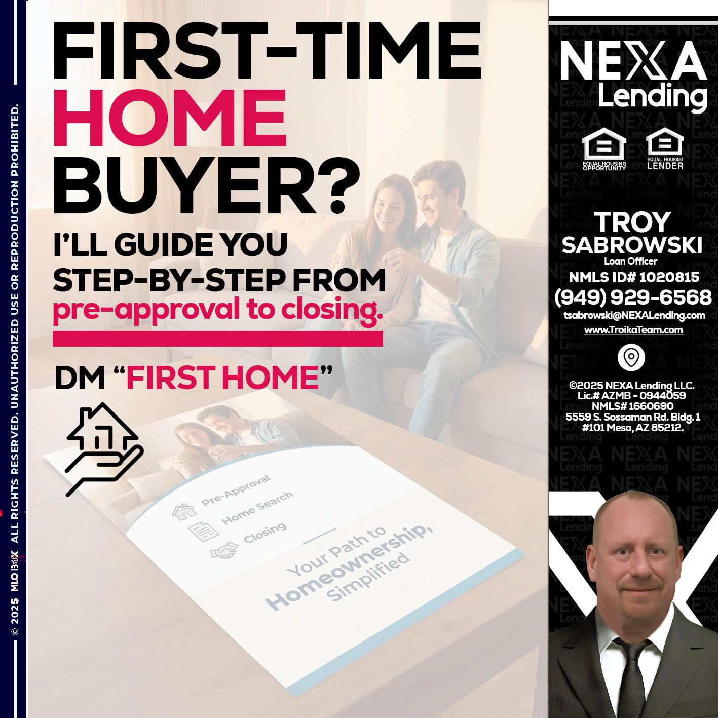 first time home buyer - Troy Sabrowski -Loan Officer