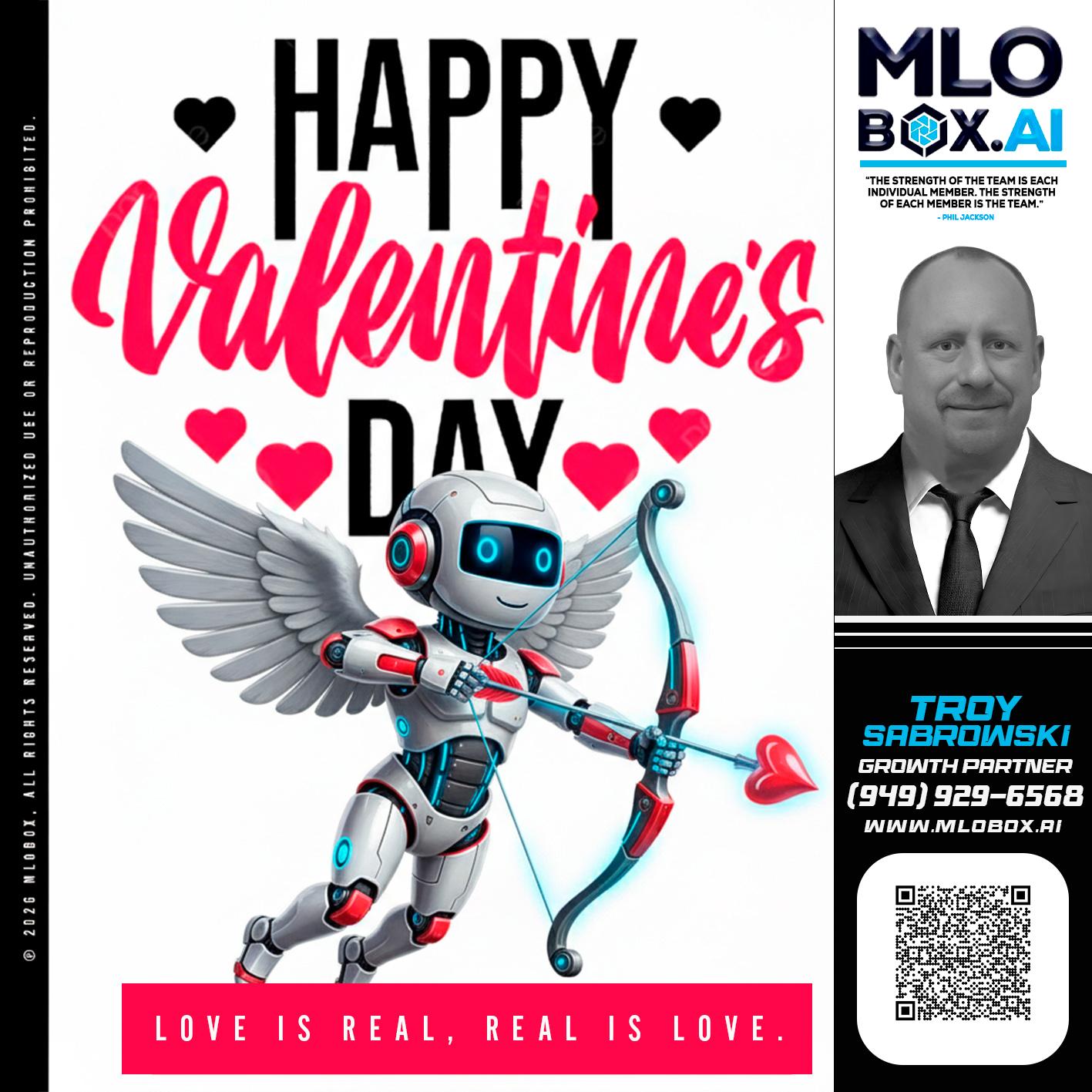 HAPPY VALENTINES DAY - Troy Sabrowski -Loan Officer