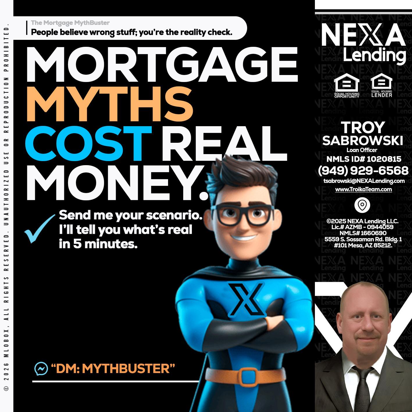 MORTGAGE MYTHS - Troy Sabrowski -Loan Officer