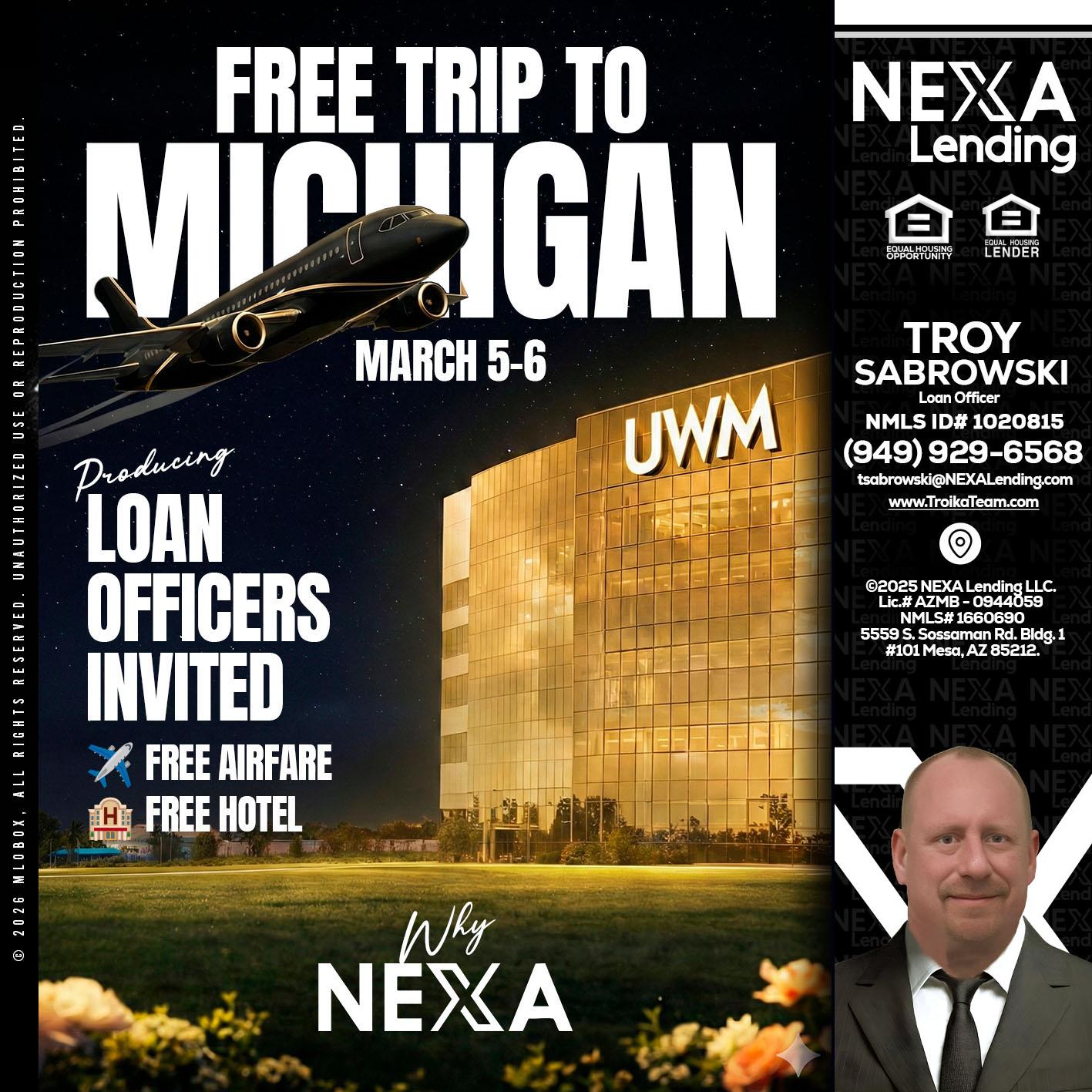 free Michigan trip - Troy Sabrowski -Loan Officer