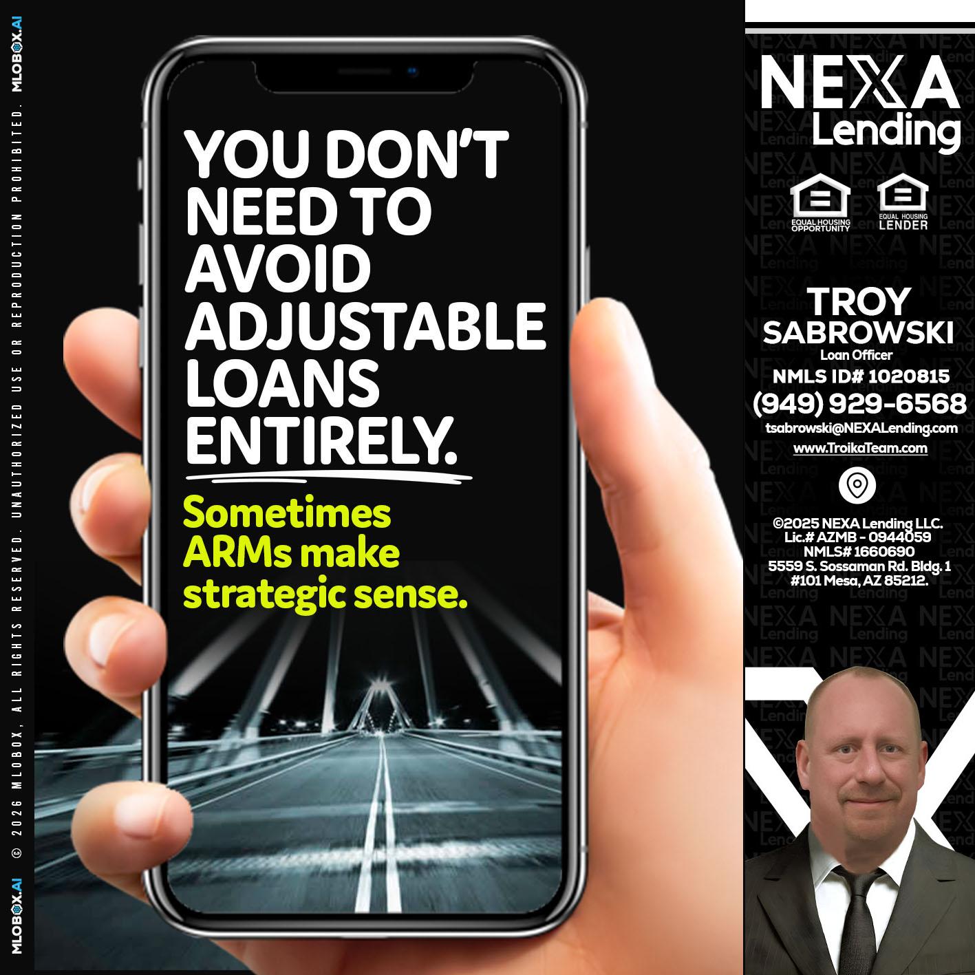YOU DONT NEED - Troy Sabrowski -Loan Officer