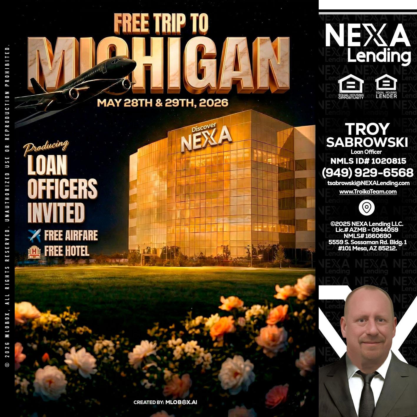 FREE TRIP TO MICHIGAN - Troy Sabrowski -Loan Officer