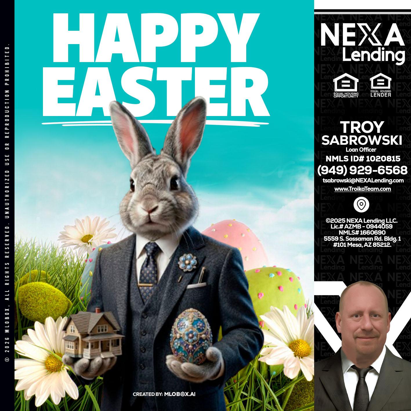 HAPPY EASTER - Troy Sabrowski -Loan Officer