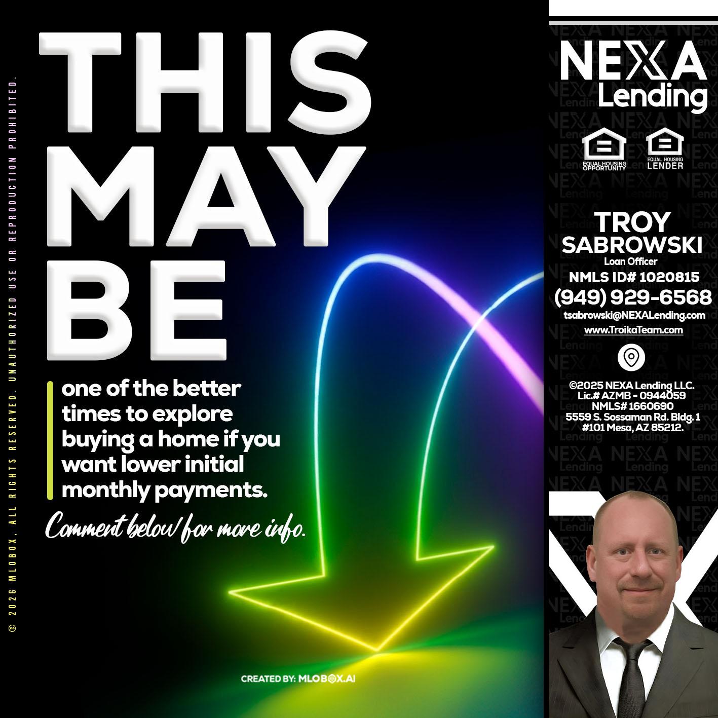THIS MAY BE - Troy Sabrowski -Loan Officer