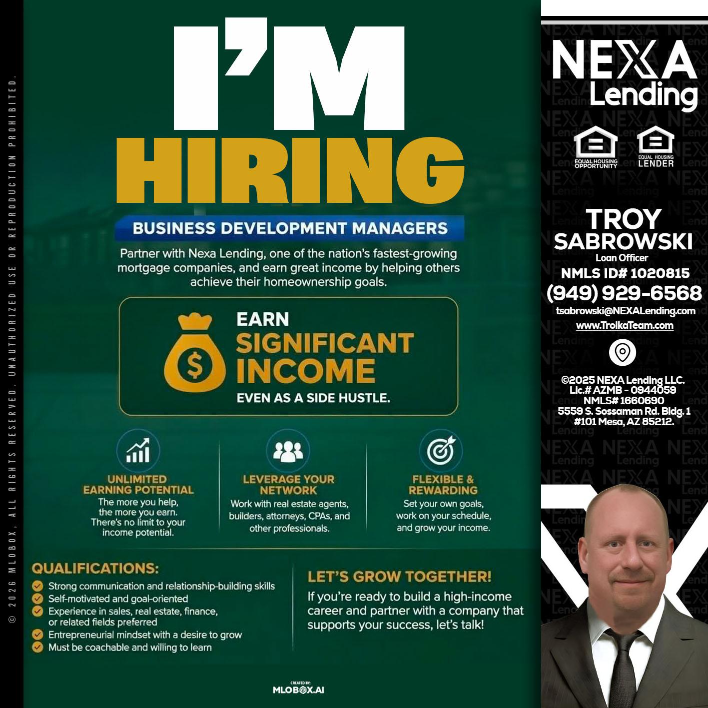 IM HIRING - Troy Sabrowski -Loan Officer