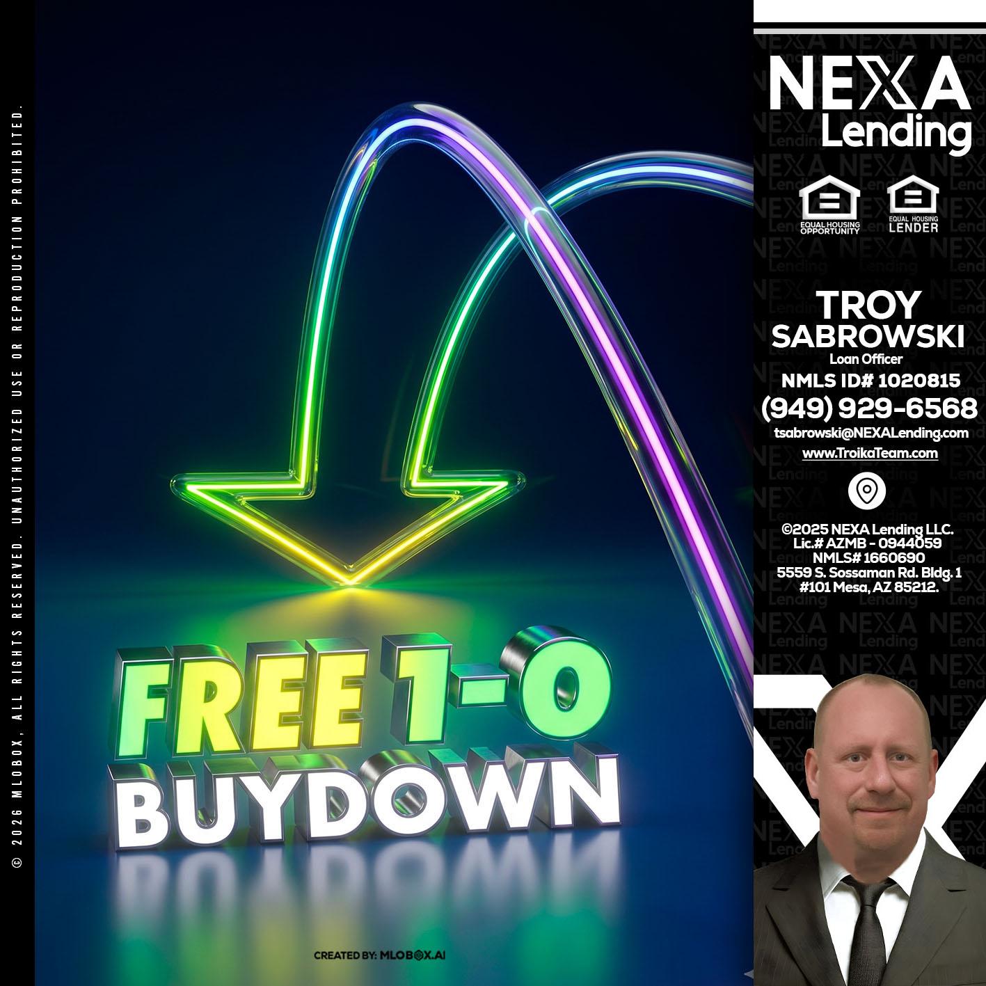 FREE 1-0 BUYDOWN - Troy Sabrowski -Loan Officer