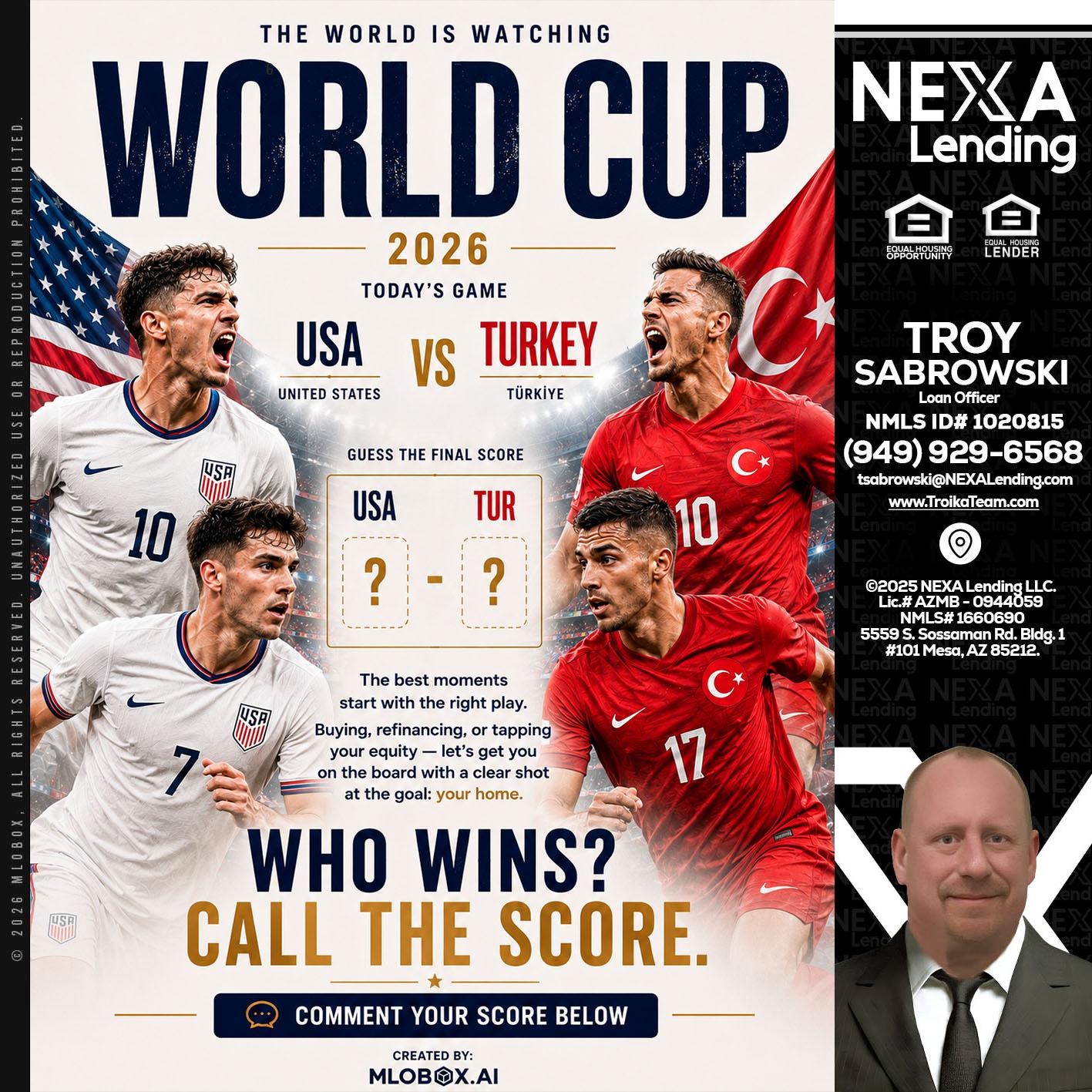 WHOS GONNA WIN? - Troy Sabrowski -Loan Officer